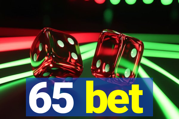 65 bet